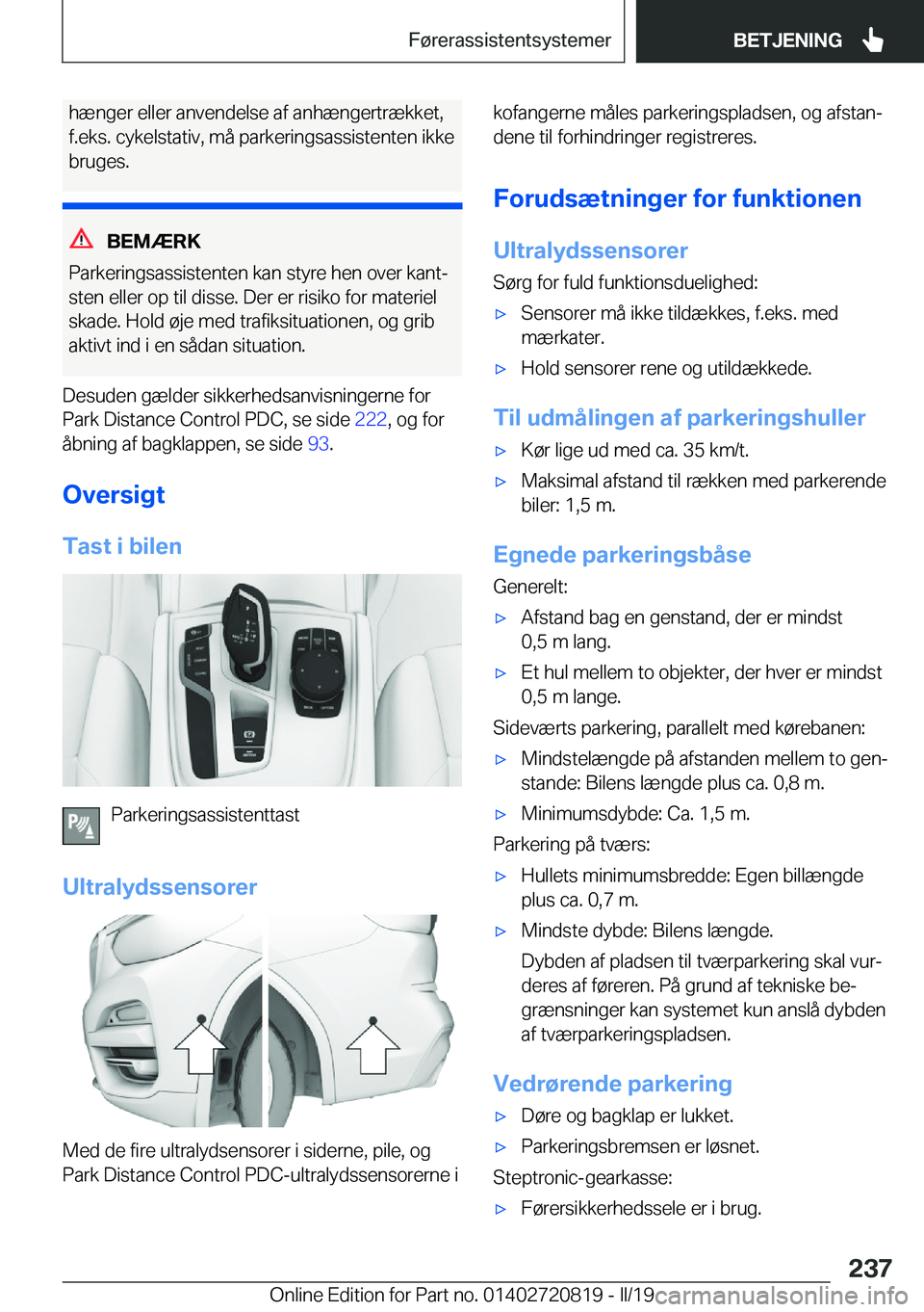 BMW X4 2019  InstruktionsbØger (in Danish) �h�æ�n�g�e�r��e�l�l�e�r��a�n�v�e�n�d�e�l�s�e��a�f��a�n�h�æ�n�g�e�r�t�r�æ�k�k�e�t�,
�f�.�e�k�s�.��c�y�k�e�l�s�t�a�t�i�v�,��m�å��p�a�r�k�e�r�i�n�g�s�a�s�s�i�s�t�e�n�t�e�n��i�k�k�e
�b�r�u�g�e