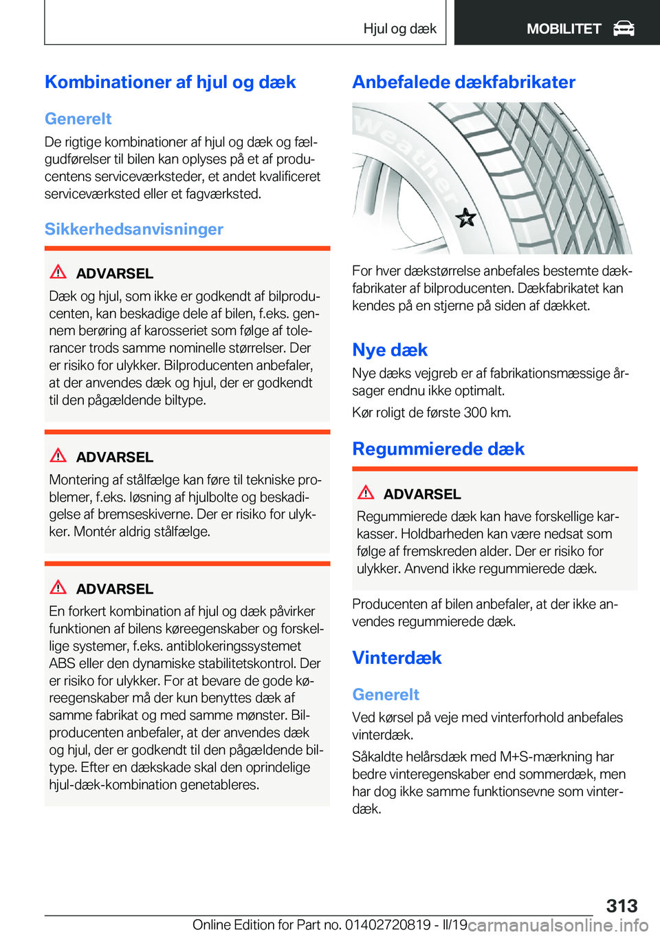 BMW X4 2019  InstruktionsbØger (in Danish) �K�o�m�b�i�n�a�t�i�o�n�e�r��a�f��h�j�u�l��o�g��d�æ�k
�G�e�n�e�r�e�l�t �D�e��r�i�g�t�i�g�e��k�o�m�b�i�n�a�t�i�o�n�e�r��a�f��h�j�u�l��o�g��d�æ�k��o�g��f�æ�lj
�g�u�d�f�