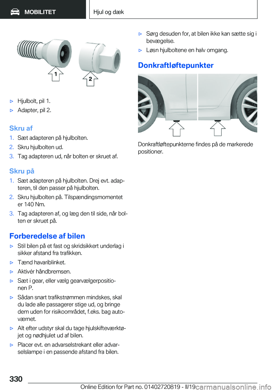 BMW X4 2019  InstruktionsbØger (in Danish) 'x�H�j�u�l�b�o�l�t�,��p�i�l��1�.'x�A�d�a�p�t�e�r�,��p�i�l��2�.
�S�k�r�u��a�f
�1�.�S�æ�t��a�d�a�p�t�e�r�e�n��p�å��h�j�u�l�b�o�l�t�e�n�.�2�.�S�k�r�u��h�j�u�l�b�o�l�t�e�n��u�d�.�3�.�T