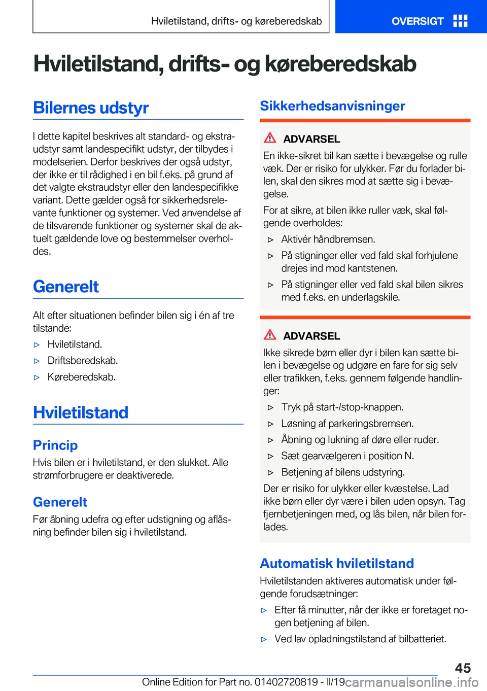 BMW X4 2019  InstruktionsbØger (in Danish) �H�v�i�l�e�t�i�l�s�t�a�n�d�,��d�r�i�f�t�s�-��o�g��k�