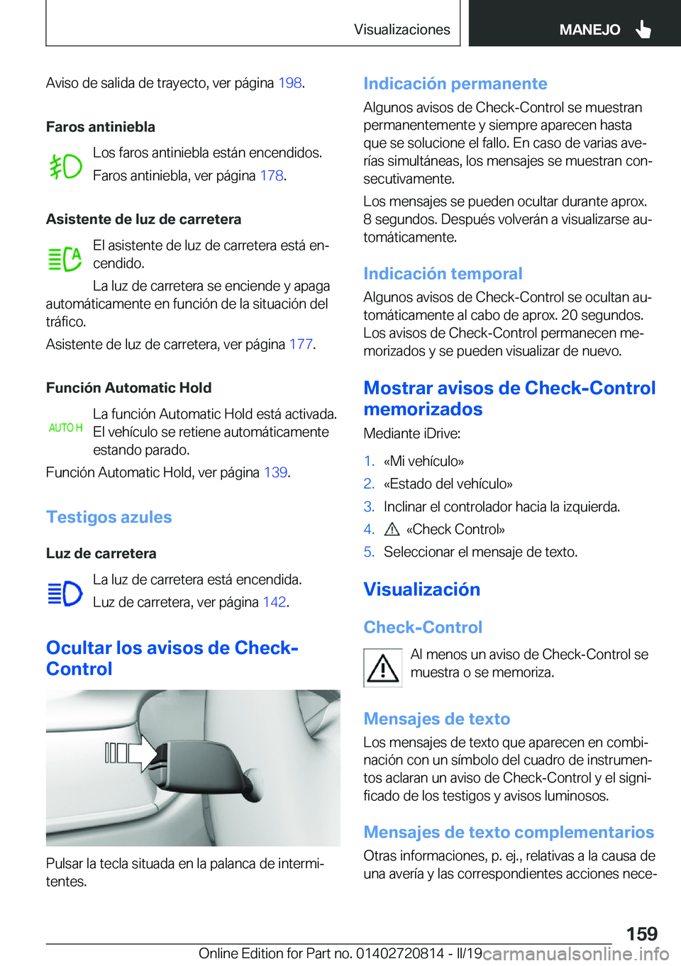 BMW X4 2019  Manuales de Empleo (in Spanish) �A�v�i�s�o��d�e��s�a�l�i�d�a��d�e��t�r�a�y�e�c�t�o�,��v�e�r��p�