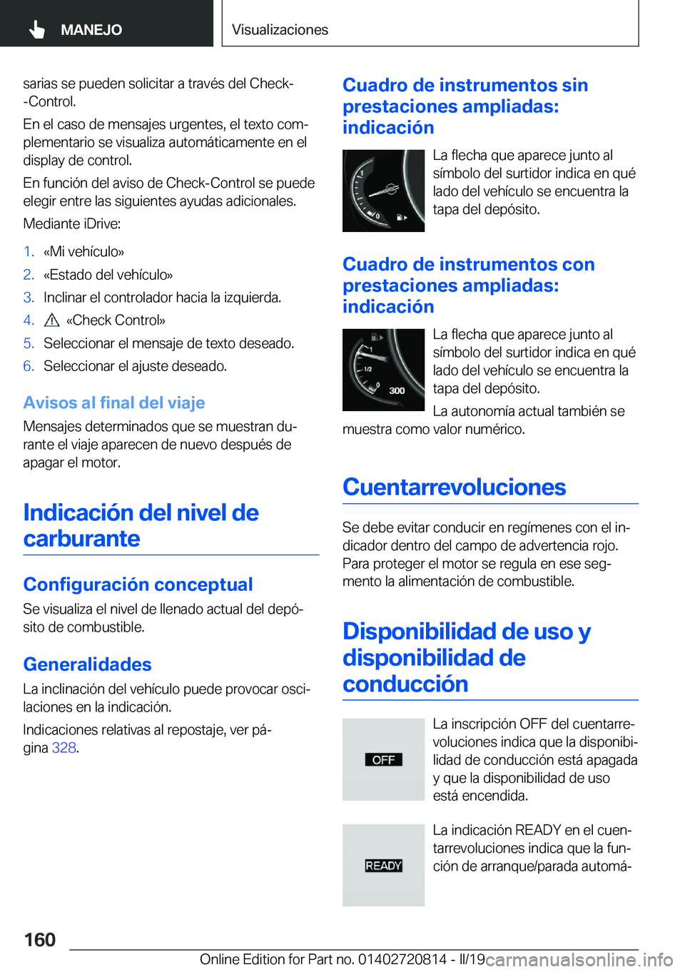 BMW X4 2019  Manuales de Empleo (in Spanish) �s�a�r�i�a�s��s�e��p�u�e�d�e�n��s�o�l�i�c�i�t�a�r��a��t�r�a�v�