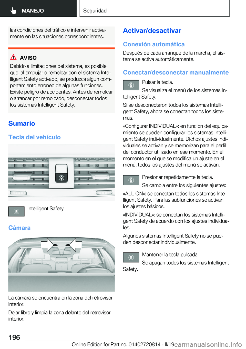 BMW X4 2019  Manuales de Empleo (in Spanish) �l�a�s��c�o�n�d�i�c�i�o�n�e�s��d�e�l��t�r�