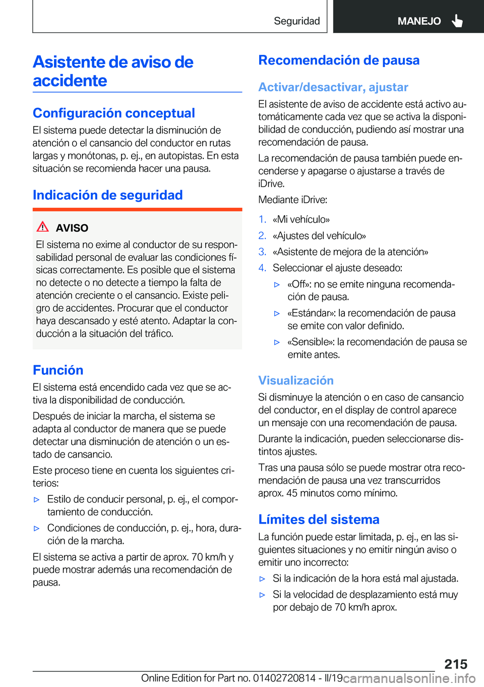 BMW X4 2019  Manuales de Empleo (in Spanish) �A�s�i�s�t�e�n�t�e��d�e��a�v�i�s�o��d�e�a�c�c�i�d�e�n�t�e
�C�o�n�f�i�g�u�r�a�c�i�
