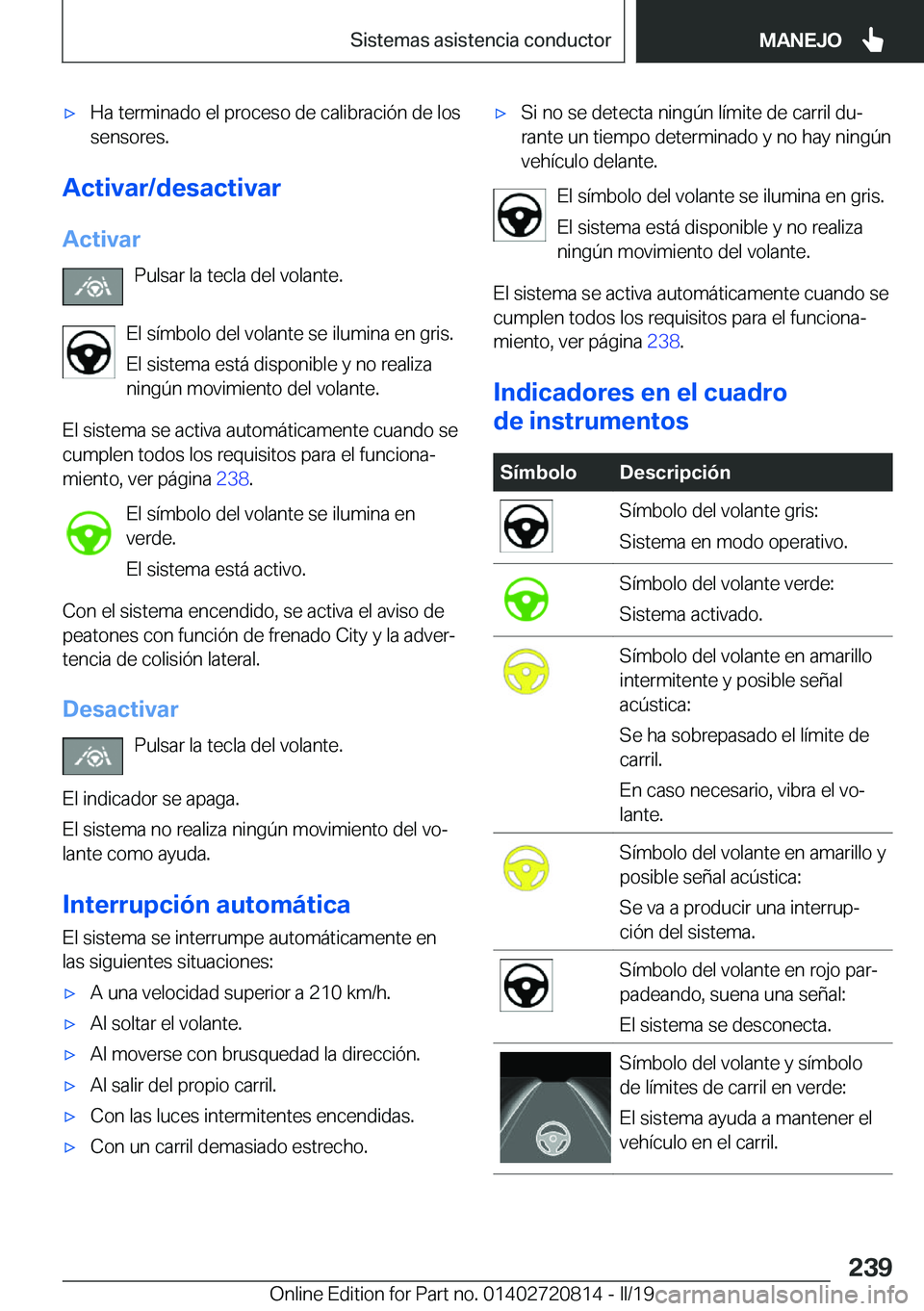 BMW X4 2019  Manuales de Empleo (in Spanish) x�H�a��t�e�r�m�i�n�a�d�o��e�l��p�r�o�c�e�s�o��d�e��c�a�l�i�b�r�a�c�i�