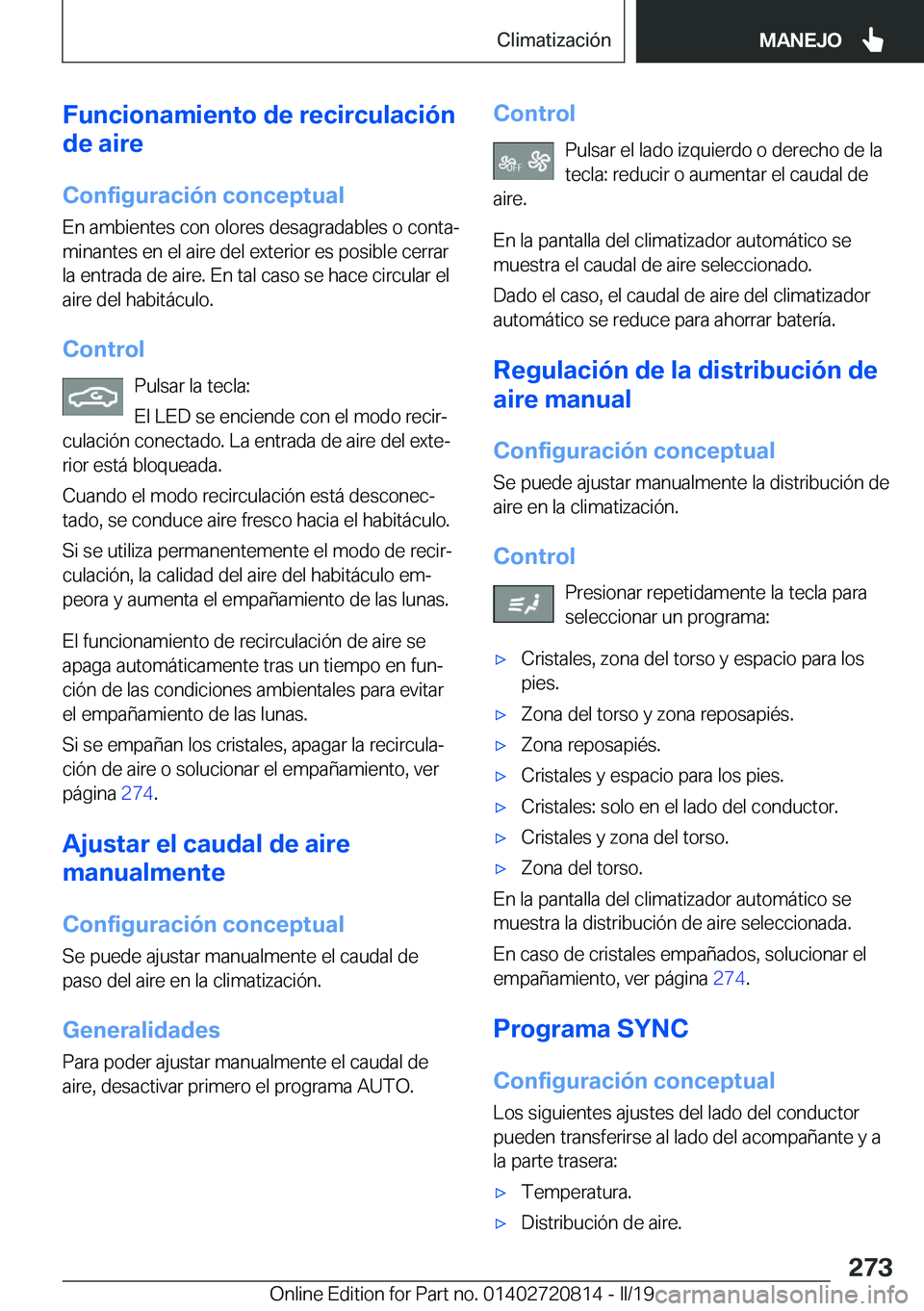 BMW X4 2019  Manuales de Empleo (in Spanish) �F�u�n�c�i�o�n�a�m�i�e�n�t�o��d�e��r�e�c�i�r�c�u�l�a�c�i�
