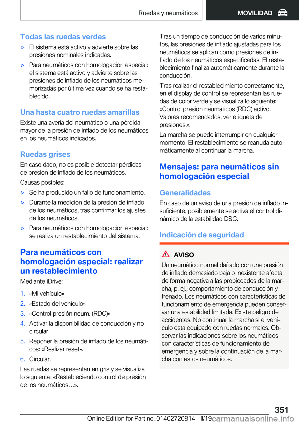 BMW X4 2019  Manuales de Empleo (in Spanish) �T�o�d�a�s��l�a�s��r�u�e�d�a�s��v�e�r�d�e�sx�E�l��s�i�s�t�e�m�a��e�s�t�
