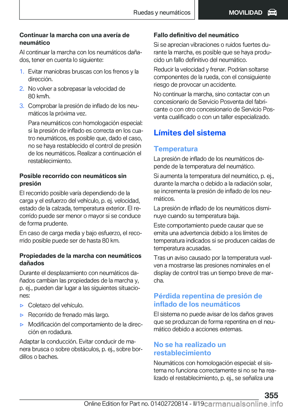 BMW X4 2019  Manuales de Empleo (in Spanish) �C�o�n�t�i�n�u�a�r��l�a��m�a�r�c�h�a��c�o�n��u�n�a��a�v�e�r�