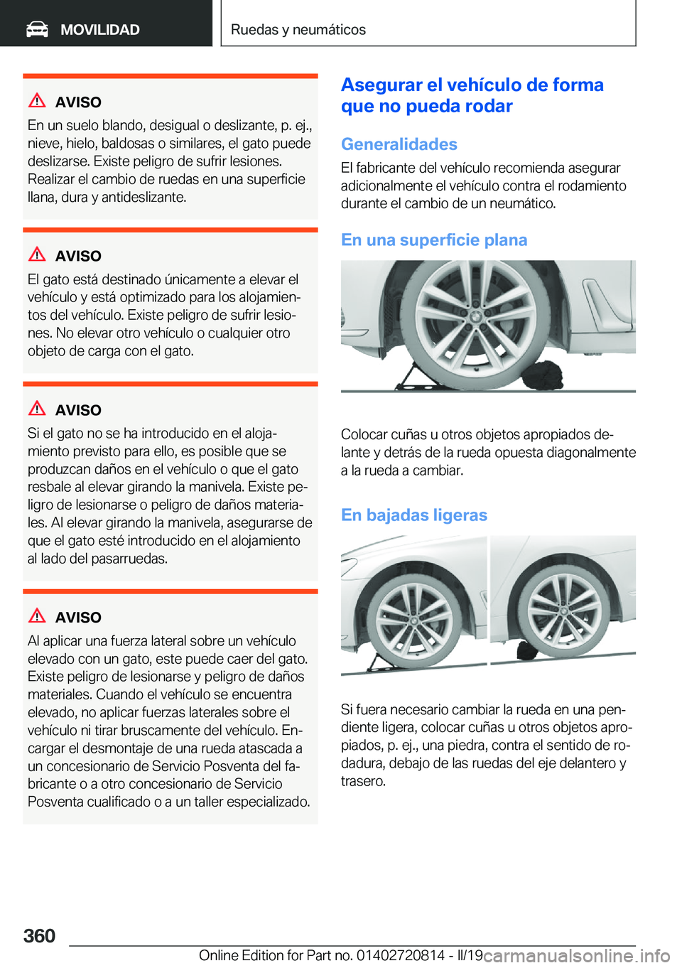 BMW X4 2019  Manuales de Empleo (in Spanish) �A�V�I�S�O
�E�n��u�n��s�u�e�l�o��b�l�a�n�d�o�,��d�e�s�i�g�u�a�l��o��d�e�s�l�i�z�a�n�t�e�,��p�.��e�j�.�,
�n�i�e�v�e�,��h�i�e�l�o�,��b�a�l�d�o�s�a�s��o��s�i�m�i�l�a�r�e�s�,��e�l��g�a�t�o�