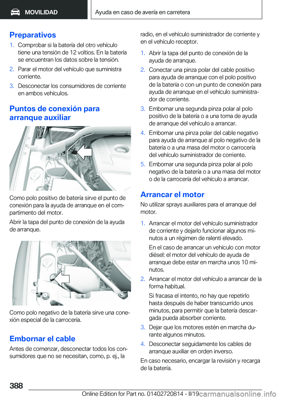 BMW X4 2019  Manuales de Empleo (in Spanish) �P�r�e�p�a�r�a�t�i�v�o�s�1�.�C�o�m�p�r�o�b�a�r��s�i��l�a��b�a�t�e�r�