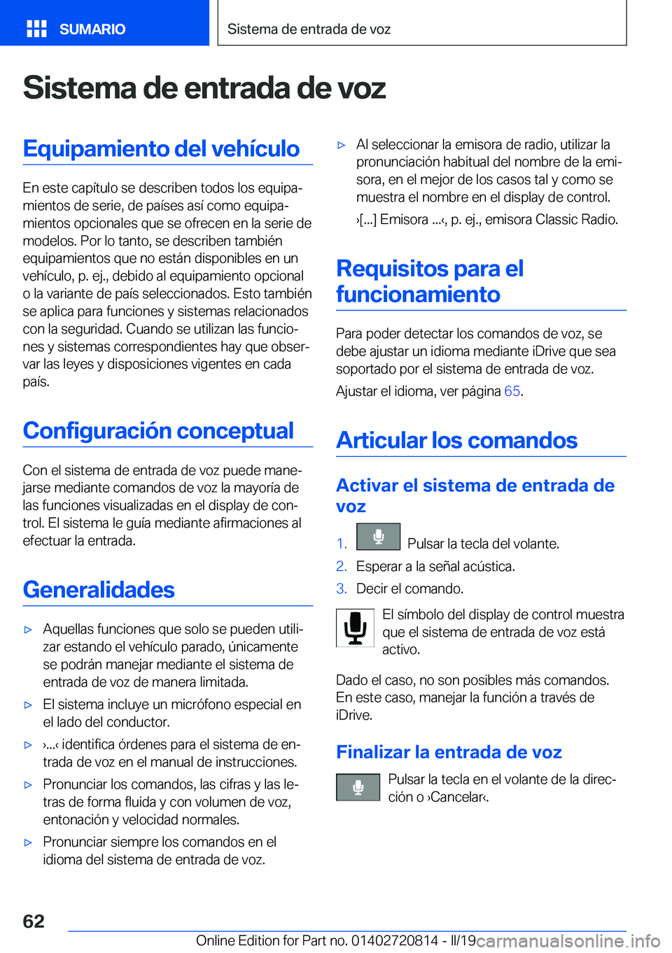 BMW X4 2019  Manuales de Empleo (in Spanish) �S�i�s�t�e�m�a��d�e��e�n�t�r�a�d�a��d�e��v�o�z�E�q�u�i�p�a�m�i�e�n�t�o��d�e�l��v�e�h�