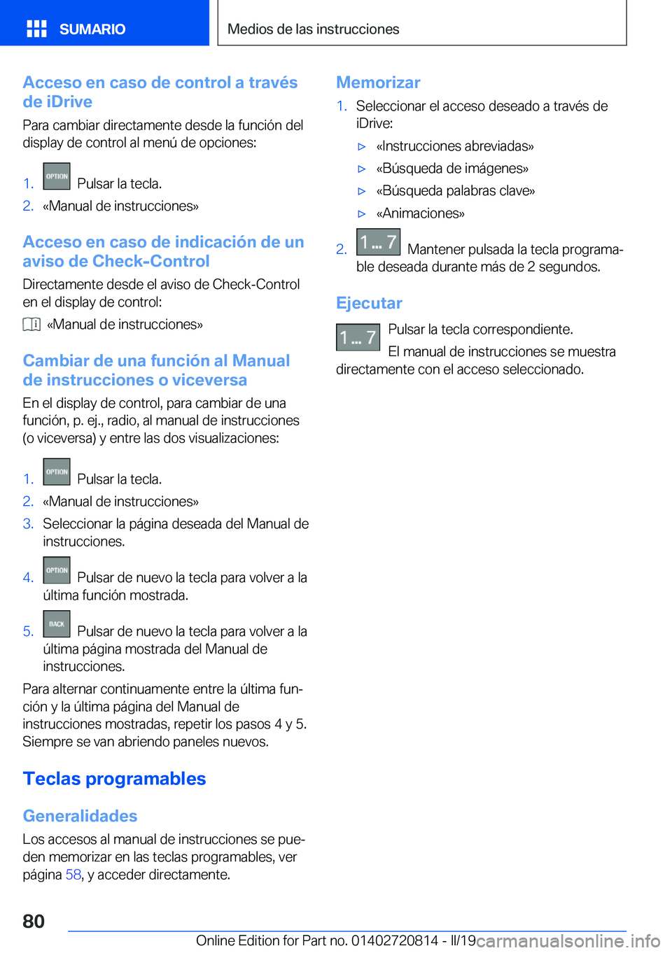 BMW X4 2019  Manuales de Empleo (in Spanish) �A�c�c�e�s�o��e�n��c�a�s�o��d�e��c�o�n�t�r�o�l��a��t�r�a�v�
