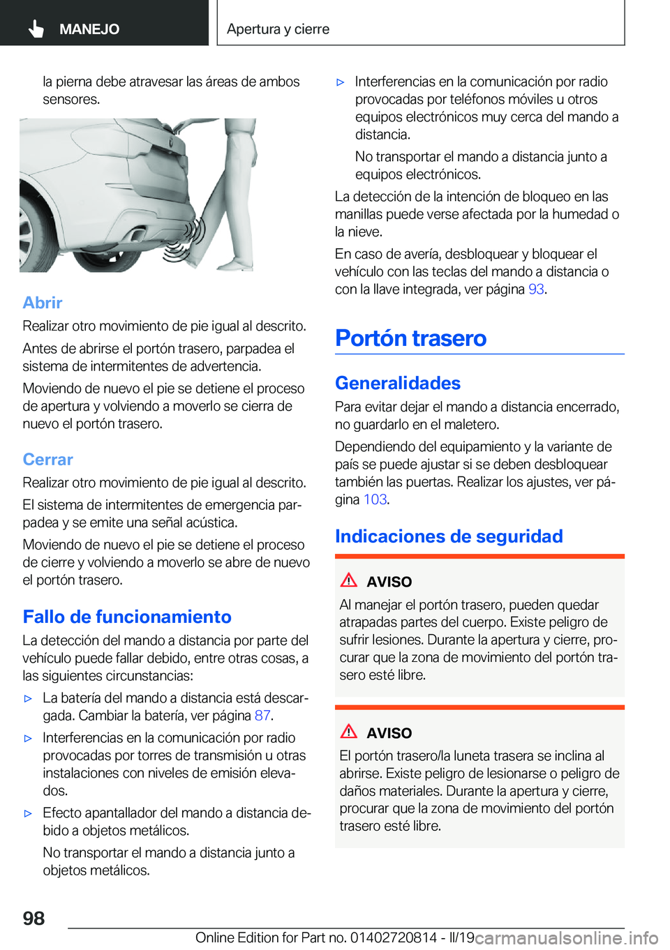BMW X4 2019  Manuales de Empleo (in Spanish) �l�a��p�i�e�r�n�a��d�e�b�e��a�t�r�a�v�e�s�a�r��l�a�s��