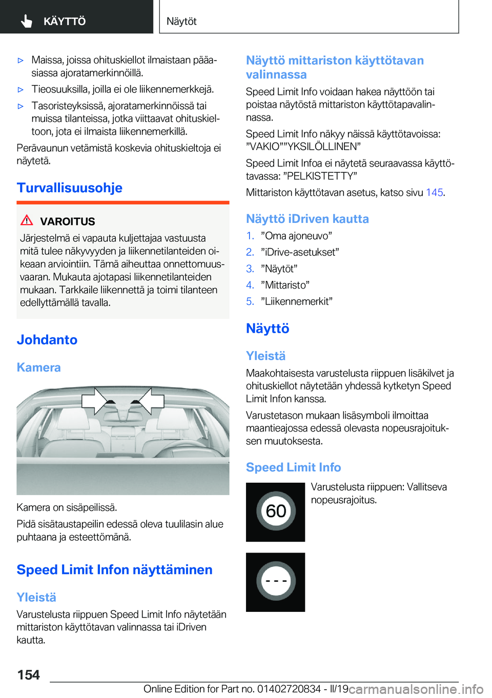 BMW X4 2019  Omistajan Käsikirja (in Finnish) 'x�M�a�i�s�s�a�,��j�o�i�s�s�a��o�h�i�t�u�s�k�i�e�l�l�o�t��i�l�m�a�i�s�t�a�a�n��p�