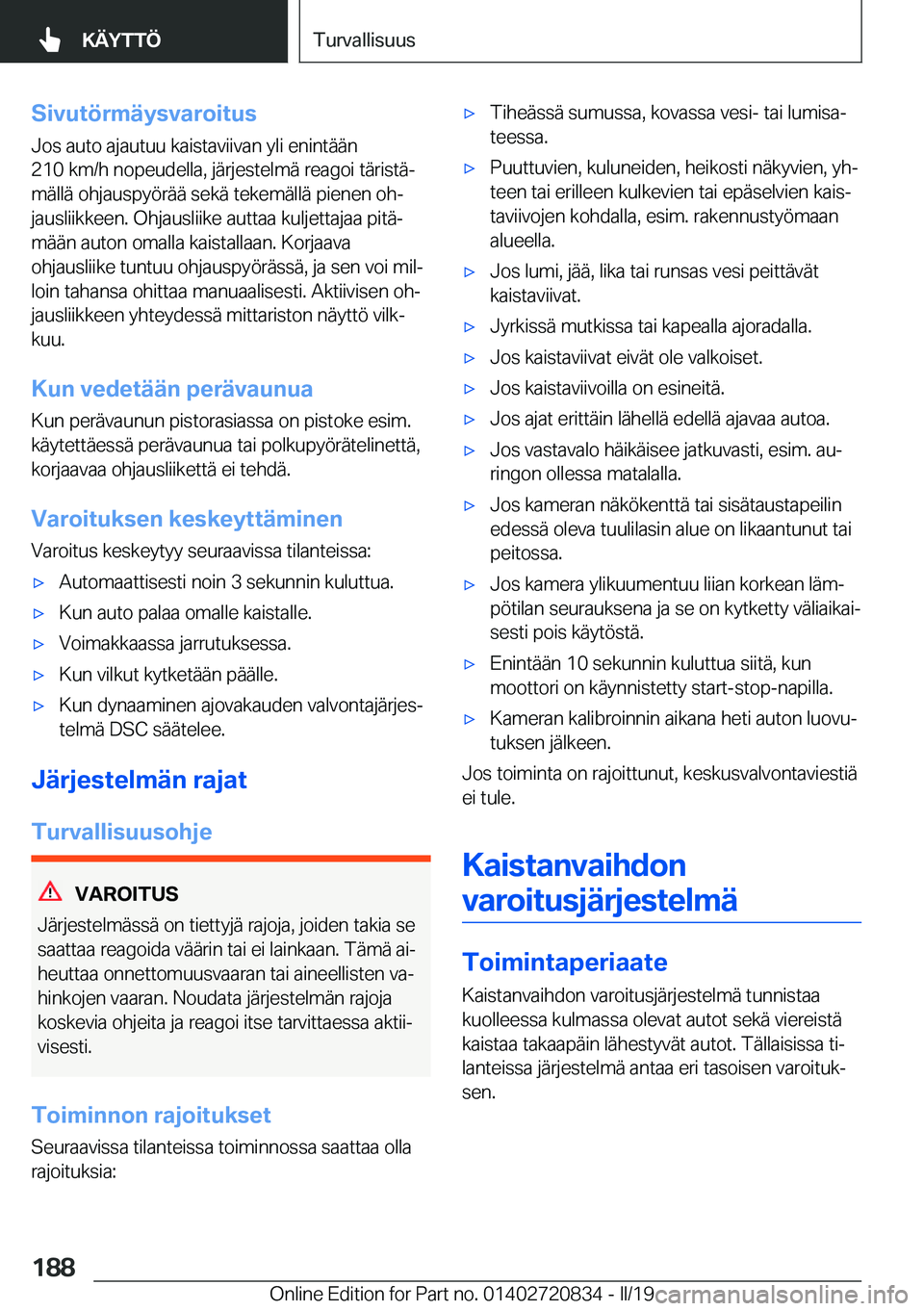BMW X4 2019  Omistajan Käsikirja (in Finnish) �S�i�v�u�t�