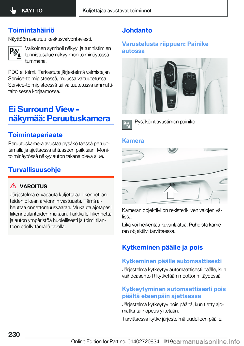 BMW X4 2019  Omistajan Käsikirja (in Finnish) �T�o�i�m�i�n�t�a�h�
