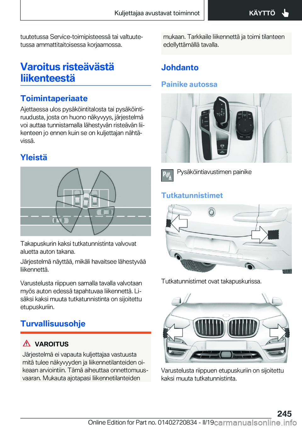 BMW X4 2019  Omistajan Käsikirja (in Finnish) �t�u�u�t�e�t�u�s�s�a��S�e�r�v�i�c�e�-�t�o�i�m�i�p�i�s�t�e�e�s�s�