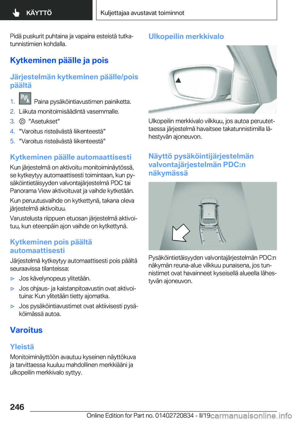 BMW X4 2019  Omistajan Käsikirja (in Finnish) �P�i�d�
