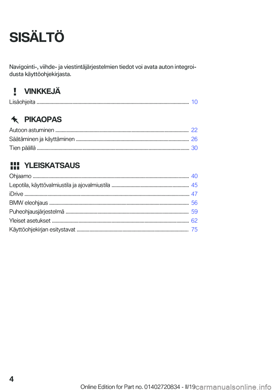 BMW X4 2019  Omistajan Käsikirja (in Finnish) �S�I�S�