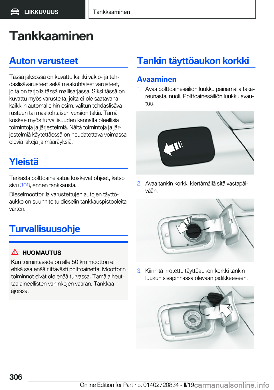 BMW X4 2019  Omistajan Käsikirja (in Finnish) �T�a�n�k�k�a�a�m�i�n�e�n�A�u�t�o�n��v�a�r�u�s�t�e�e�t
�T�