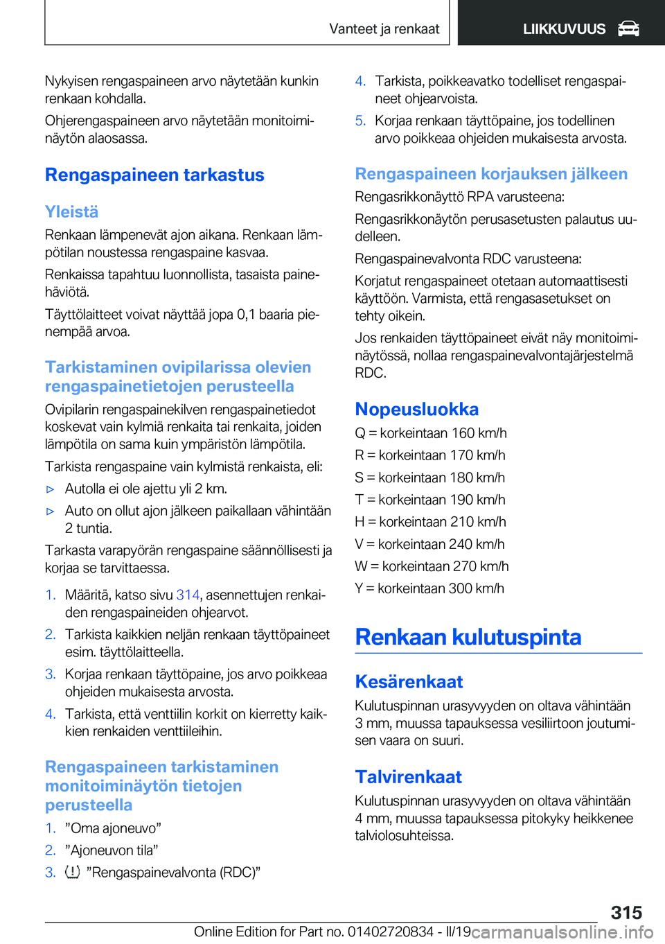 BMW X4 2019  Omistajan Käsikirja (in Finnish) �N�y�k�y�i�s�e�n��r�e�n�g�a�s�p�a�i�n�e�e�n��a�r�v�o��n�