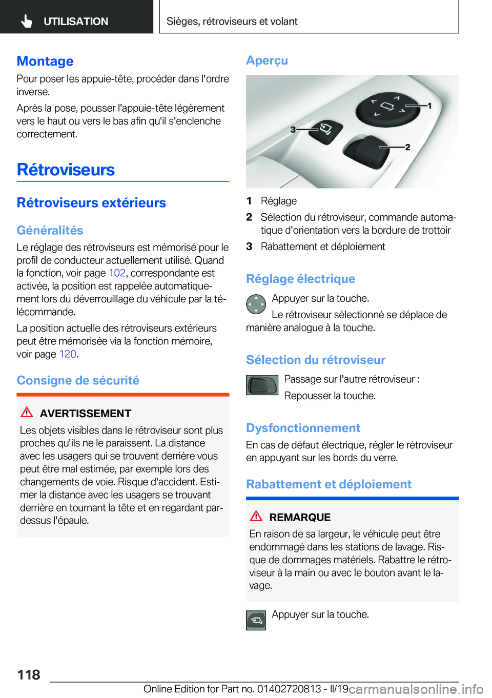 BMW X4 2019  Notices Demploi (in French) �M�o�n�t�a�g�e
�P�o�u�r��p�o�s�e�r��l�e�s��a�p�p�u�i�e�-�t�ê�t�e�,��p�r�o�c�é�d�e�r��d�a�n�s��l�'�o�r�d�r�e
�i�n�v�e�r�s�e�.
�A�p�r�è�s��l�a��p�o�s�e�,��p�o�u�s�s�e�r��l�'�a�p�p�u