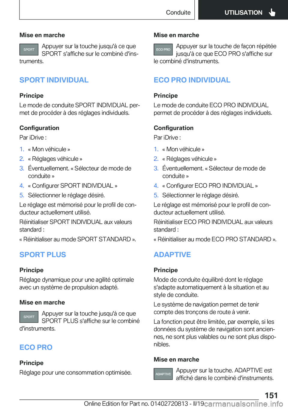 BMW X4 2019  Notices Demploi (in French) �M�i�s�e��e�n��m�a�r�c�h�e�A�p�p�u�y�e�r��s�u�r��l�a��t�o�u�c�h�e��j�u�s�q�u�'�