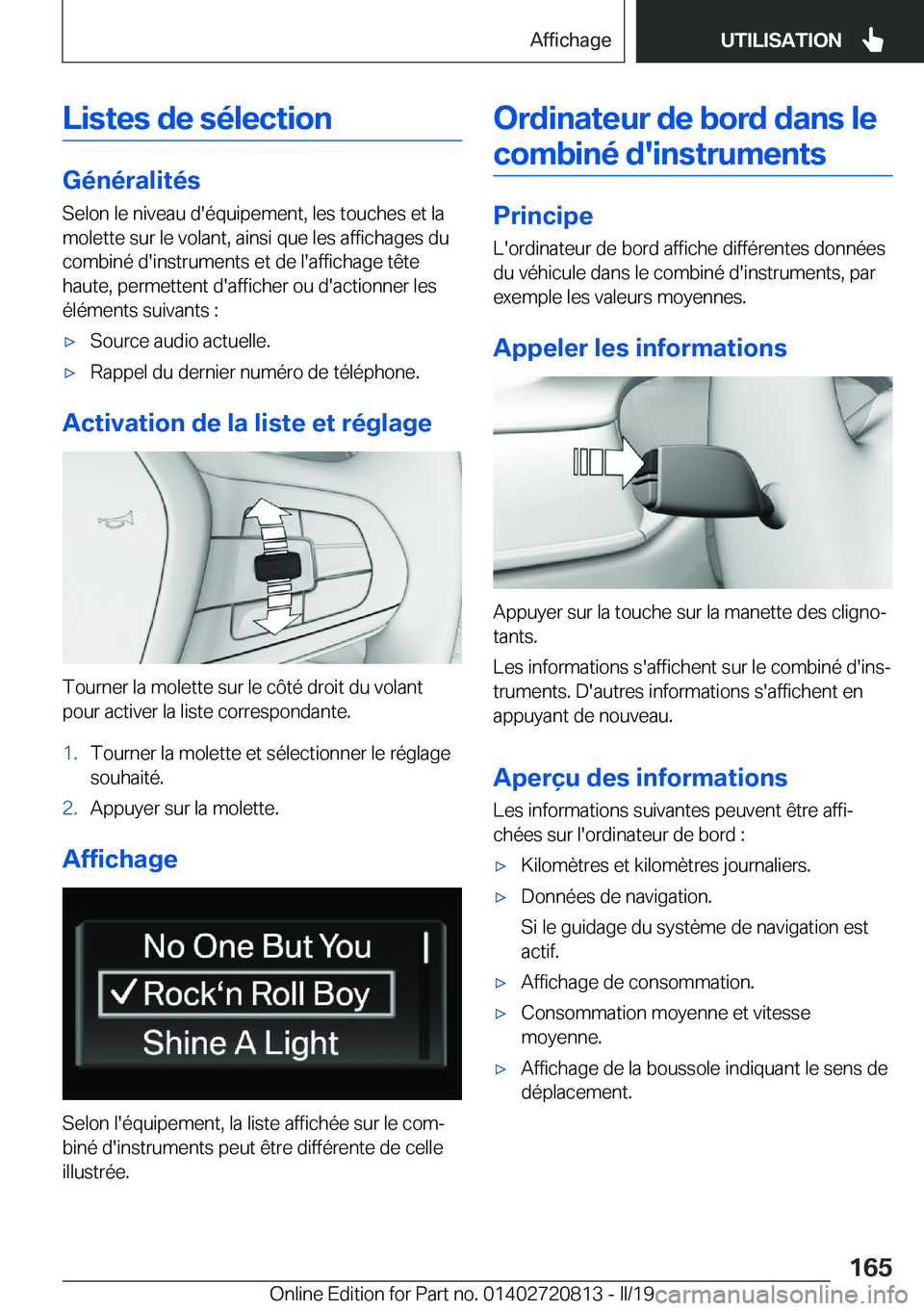 BMW X4 2019  Notices Demploi (in French) �L�i�s�t�e�s��d�e��s�é�l�e�c�t�i�o�n
�G�é�n�é�r�a�l�i�t�é�s
�S�e�l�o�n��l�e��n�i�v�e�a�u��d�'�é�q�u�i�p�e�m�e�n�t�,��l�e�s��t�o�u�c�h�e�s��e�t��l�a
�m�o�l�e�t�t�e��s�u�r��l�e��v�o