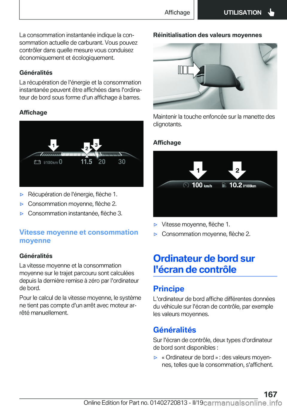 BMW X4 2019  Notices Demploi (in French) �L�a��c�o�n�s�o�m�m�a�t�i�o�n��i�n�s�t�a�n�t�a�n�é�e��i�n�d�i�q�u�e��l�a��c�o�nj�s�o�m�m�a�t�i�o�n��a�c�t�u�e�l�l�e��d�e��c�a�r�b�u�r�a�n�t�.��V�o�u�s��p�o�u�v�e�z�c�o�n�t�r�