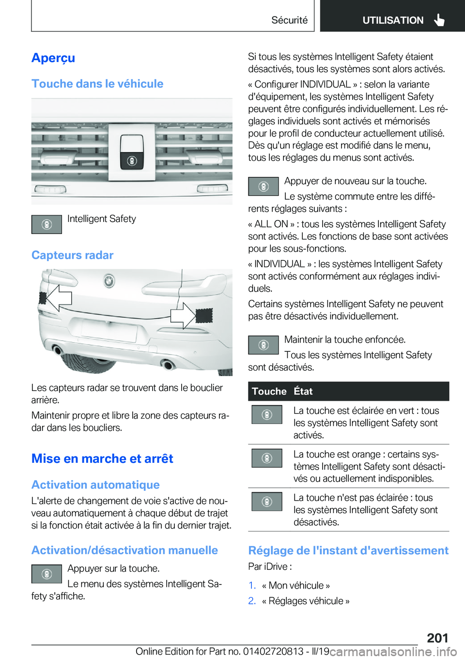 BMW X4 2019  Notices Demploi (in French) �A�p�e�r�ç�u
�T�o�u�c�h�e��d�a�n�s��l�e��v�é�h�i�c�u�l�e
�I�n�t�e�l�l�i�g�e�n�t��S�a�f�e�t�y
�C�a�p�t�e�u�r�s��r�a�d�a�r
�L�e�s��c�a�p�t�e�u�r�s��r�a�d�a�r��s�e��t�r�o�u�v�e�n�t��d�a�n�s�