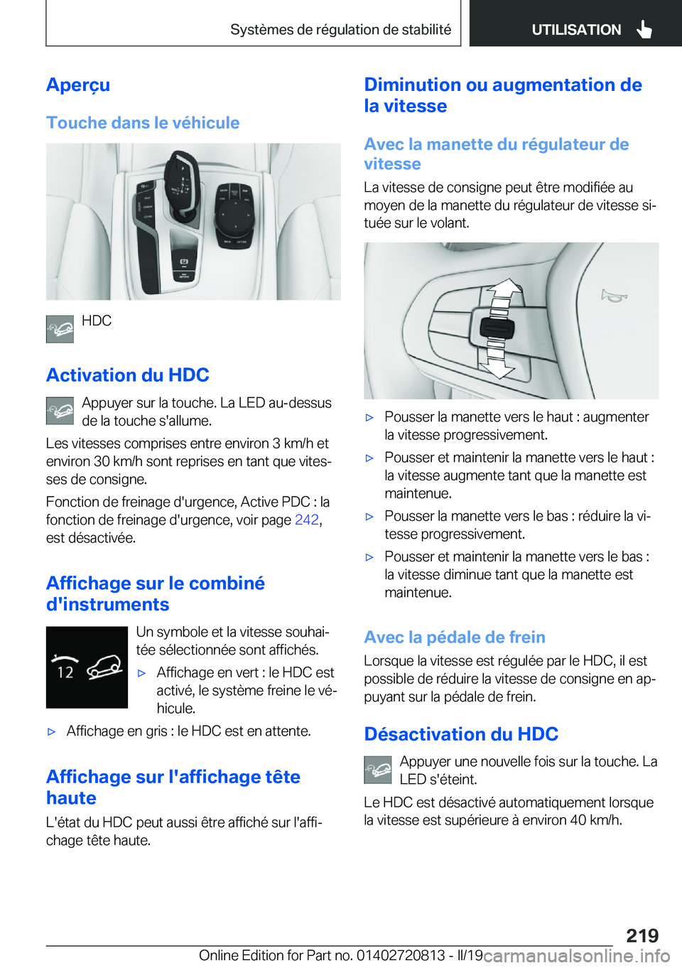 BMW X4 2019  Notices Demploi (in French) �A�p�e�r�ç�u
�T�o�u�c�h�e��d�a�n�s��l�e��v�é�h�i�c�u�l�e
�H�D�C
�A�c�t�i�v�a�t�i�o�n��d�u��H�D�C �A�p�p�u�y�e�r��s�u�r��l�a��t�o�u�c�h�e�.��L�a��L�E�D��a�u�-�d�e�s�s�u�s
�d�e��l�a��t�o�