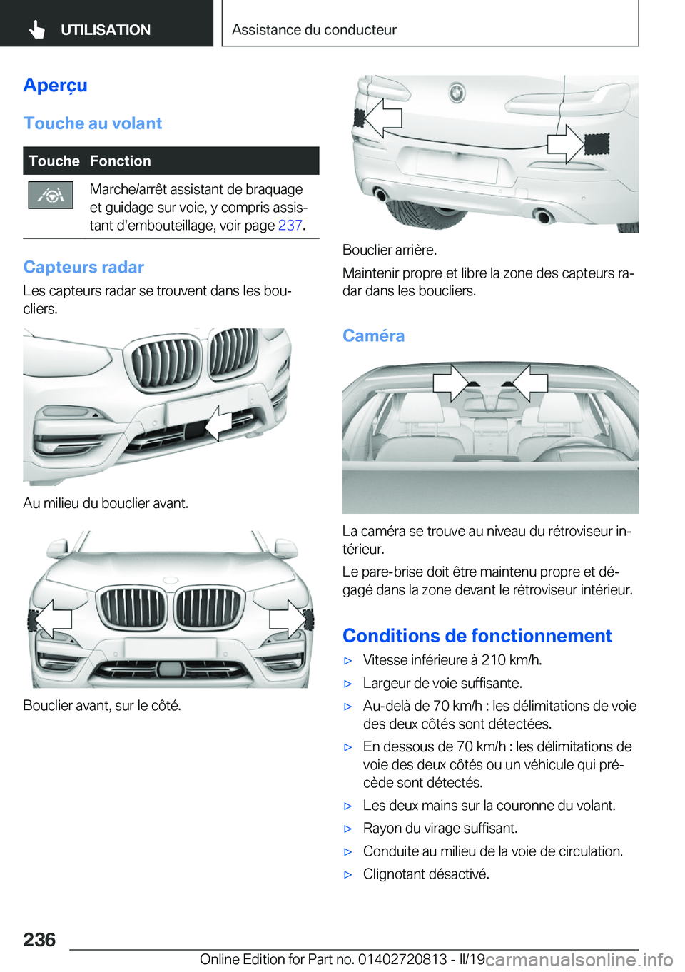 BMW X4 2019  Notices Demploi (in French) �A�p�e�r�ç�u
�T�o�u�c�h�e��a�u��v�o�l�a�n�t�T�o�u�c�h�e�F�o�n�c�t�i�o�n�M�a�r�c�h�e�/�a�r�r�ê�t��a�s�s�i�s�t�a�n�t��d�e��b�r�a�q�u�a�g�e
�e�t��g�u�i�d�a�g�e��s�u�r��v�o�i�e�,��y��c�o�m�p�r