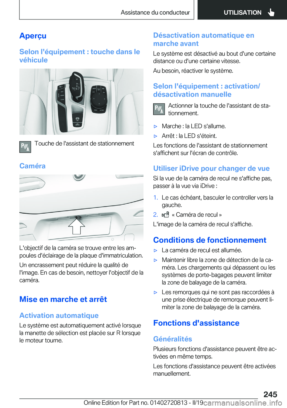 BMW X4 2019  Notices Demploi (in French) �A�p�e�r�ç�u
�S�e�l�o�n��l�'�é�q�u�i�p�e�m�e�n�t��:��t�o�u�c�h�e��d�a�n�s��l�e
�v�é�h�i�c�u�l�e
�T�o�u�c�h�e��d�e��l�'�a�s�s�i�s�t�a�n�t��d�e��s�t�a�t�i�o�n�n�e�m�e�n�t
�C�a�m�é�r