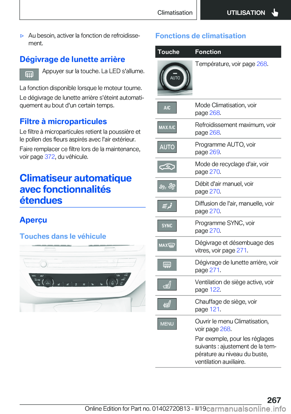 BMW X4 2019  Notices Demploi (in French) 'x�A�u��b�e�s�o�i�n�,��a�c�t�i�v�e�r��l�a��f�o�n�c�t�i�o�n��d�e��r�e�f�r�o�i�d�i�s�s�ej�m�e�n�t�.
�D�é�g�i�v�r�a�g�e��d�e��l�u�n�e�t�t�e��a�r�r�i�è�r�e
�A�p�p�u�y�e�r��s�u�r��l�a��t