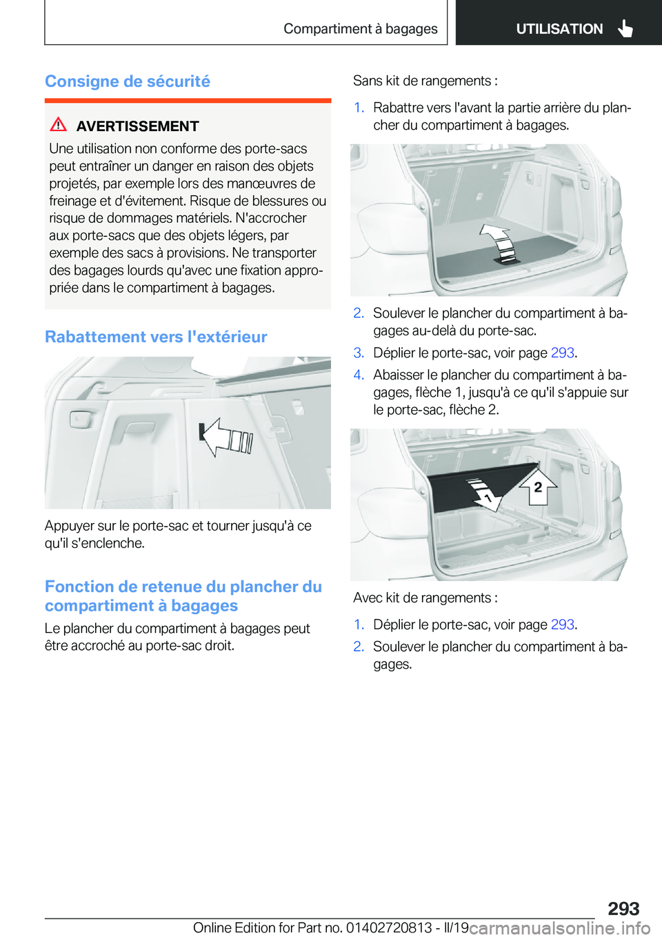 BMW X4 2019  Notices Demploi (in French) �C�o�n�s�i�g�n�e��d�e��s�é�c�u�r�i�t�é
�A�V�E�R�T�I�S�S�E�M�E�N�T
�U�n�e��u�t�i�l�i�s�a�t�i�o�n��n�o�n��c�o�n�f�o�r�m�e��d�e�s��p�o�r�t�e�-�s�a�c�s �p�e�u�t��e�n�t�r�a�î�n�e�r��u�n��d�a�n