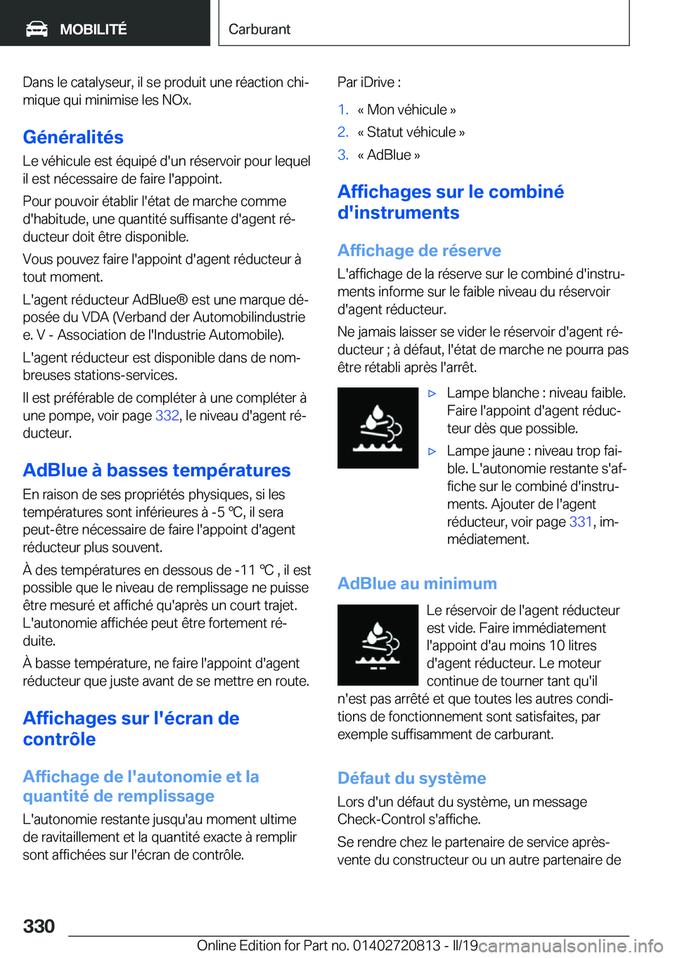 BMW X4 2019  Notices Demploi (in French) �D�a�n�s��l�e��c�a�t�a�l�y�s�e�u�r�,��i�l��s�e��p�r�o�d�u�i�t��u�n�e��r�é�a�c�t�i�o�n��c�h�ij
�m�i�q�u�e��q�u�i��m�i�n�i�m�i�s�e��l�e�s��N�O�x�.
�G�é�n�é�r�a�l�i�t�é�s �L�e��v�é�h�i
