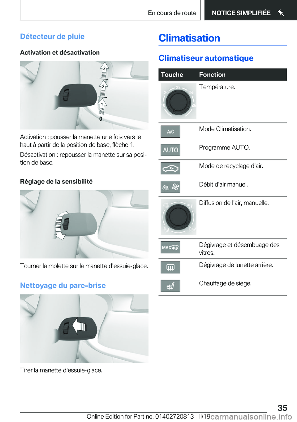 BMW X4 2019  Notices Demploi (in French) �D�é�t�e�c�t�e�u�r��d�e��p�l�u�i�e�A�c�t�i�v�a�t�i�o�n��e�t��d�é�s�a�c�t�i�v�a�t�i�o�n
�A�c�t�i�v�a�t�i�o�n��:��p�o�u�s�s�e�r��l�a��m�a�n�e�t�t�e��u�n�e��f�o�i�s��v�e�r�s��l�e
�h�a�u�t�