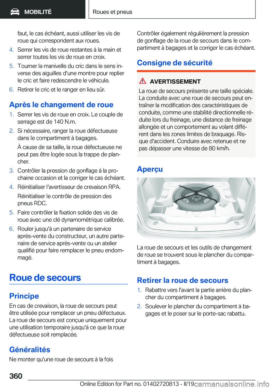 BMW X4 2019  Notices Demploi (in French) �f�a�u�t�,��l�e��c�a�s��é�c�h�é�a�n�t�,��a�u�s�s�i��u�t�i�l�i�s�e�r��l�e�s��v�i�s��d�e�r�o�u�e��q�u�i��c�o�r�r�e�s�p�o�n�d�e�n�t��a�u�x��r�o�u�e�s�.�4�.�S�e�r�r�e�r��l�e�s��v�i�s��d�e