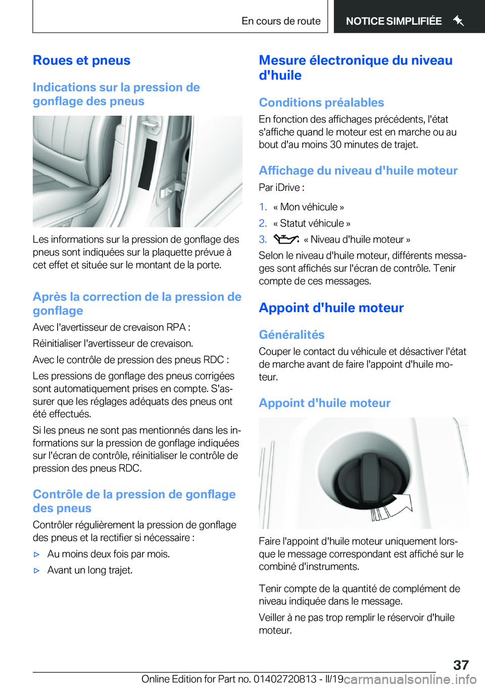 BMW X4 2019  Notices Demploi (in French) �R�o�u�e�s��e�t��p�n�e�u�s
�I�n�d�i�c�a�t�i�o�n�s��s�u�r��l�a��p�r�e�s�s�i�o�n��d�e
�g�o�n�f�l�a�g�e��d�e�s��p�n�e�u�s
�L�e�s��i�n�f�o�r�m�a�t�i�o�n�s��s�u�r��l�a��p�r�e�s�s�i�o�n��d�e��
