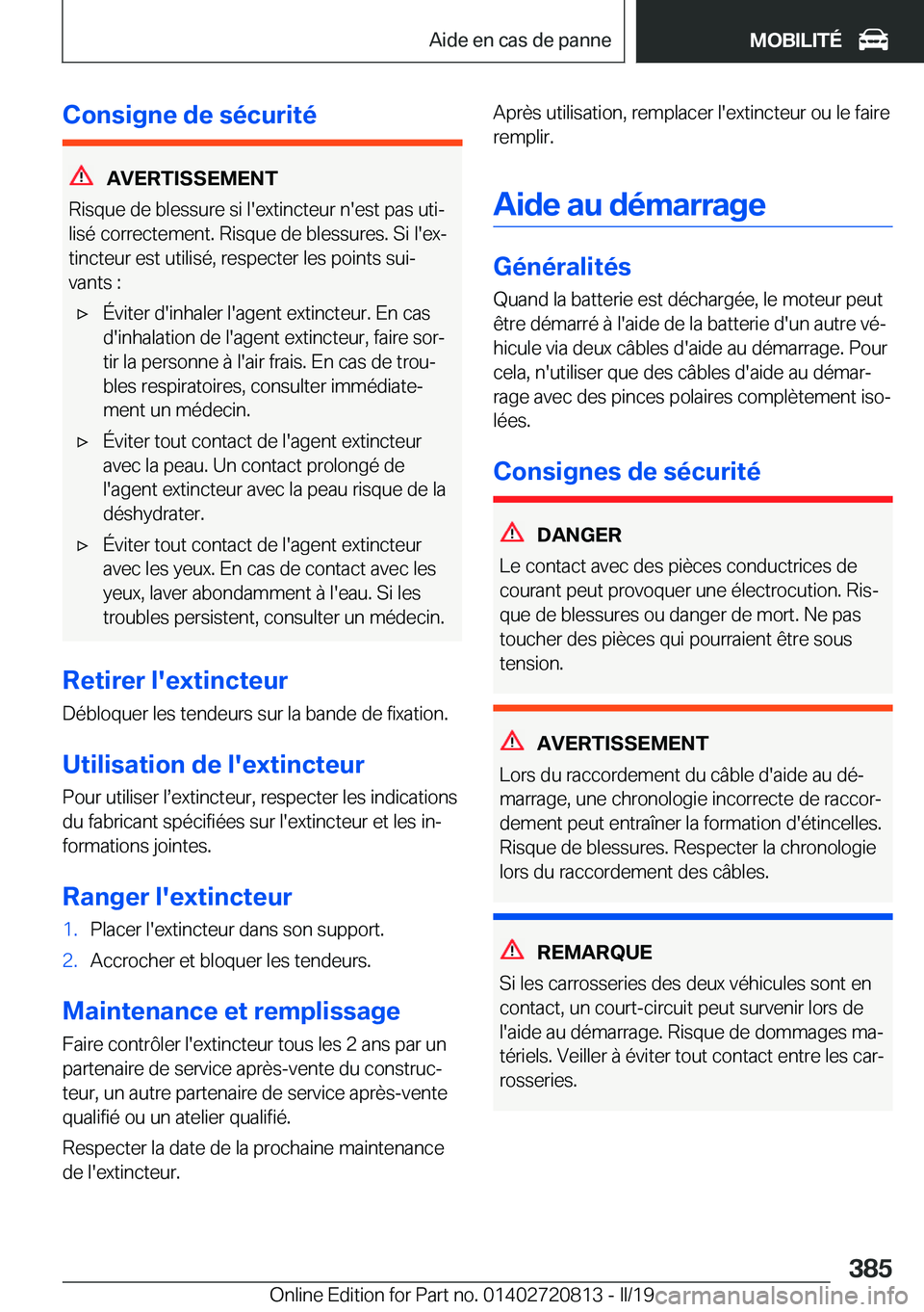 BMW X4 2019  Notices Demploi (in French) �C�o�n�s�i�g�n�e��d�e��s�é�c�u�r�i�t�é
�A�V�E�R�T�I�S�S�E�M�E�N�T
�R�i�s�q�u�e��d�e��b�l�e�s�s�u�r�e��s�i��l�'�e�x�t�i�n�c�t�e�u�r��n�'�e�s�t��p�a�s��u�t�ij �l�i�s�é��c�o�r�r�e�c