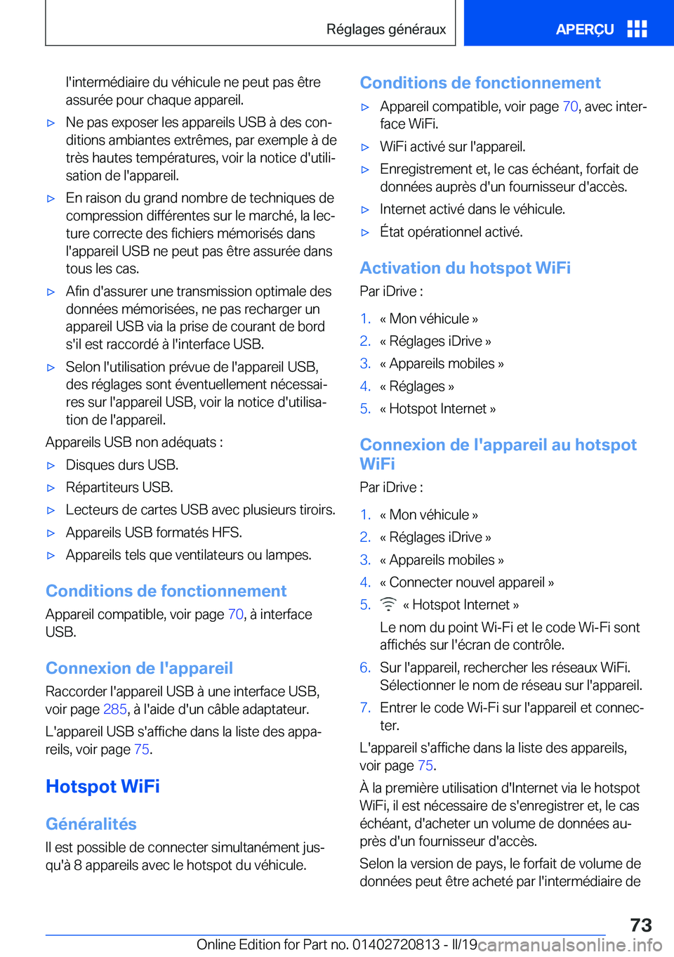 BMW X4 2019  Notices Demploi (in French) �l�'�i�n�t�e�r�m�é�d�i�a�i�r�e��d�u��v�é�h�i�c�u�l�e��n�e��p�e�u�t��p�a�s��ê�t�r�e
�a�s�s�u�r�é�e��p�o�u�r��c�h�a�q�u�e��a�p�p�a�r�e�i�l�.'x�N�e��p�a�s��e�x�p�o�s�e�r��l�e�s��