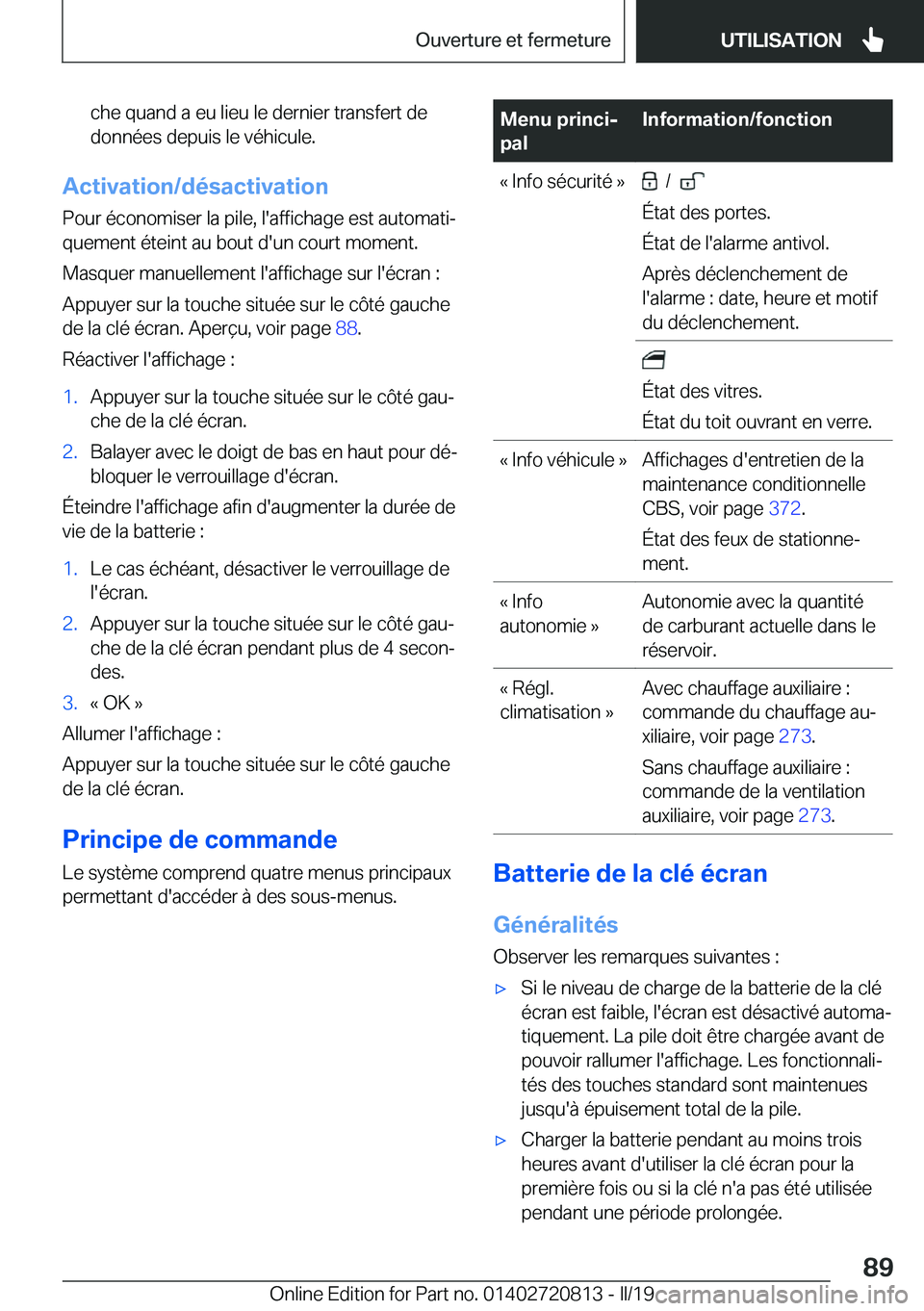BMW X4 2019  Notices Demploi (in French) �c�h�e��q�u�a�n�d��a��e�u��l�i�e�u��l�e��d�e�r�n�i�e�r��t�r�a�n�s�f�e�r�t��d�e
�d�o�n�n�é�e�s��d�e�p�u�i�s��l�e��v�é�h�i�c�u�l�e�.
�A�c�t�i�v�a�t�i�o�n�/�d�é�s�a�c�t�i�v�a�t�i�o�n
�P�o�u