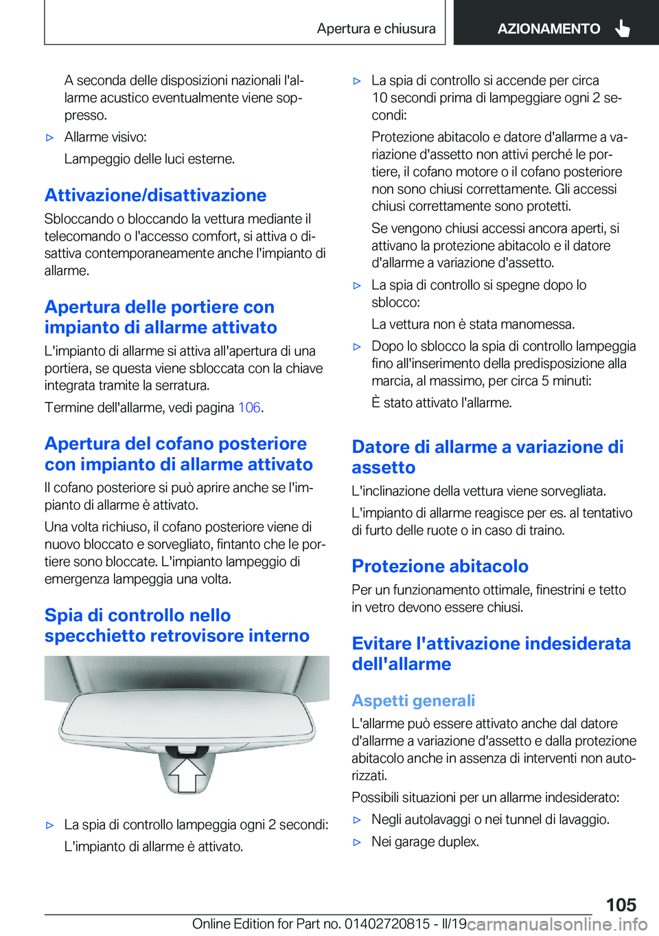 BMW X4 2019  Libretti Di Uso E manutenzione (in Italian) �A��s�e�c�o�n�d�a��d�e�l�l�e��d�i�s�p�o�s�i�z�i�o�n�i��n�a�z�i�o�n�a�l�i��l�'�a�lª
�l�a�r�m�e��a�c�u�s�t�i�c�o��e�v�e�n�t�u�a�l�m�e�n�t�e��v�i�e�n�e��s�o�pª
�p�r�e�s�s�o�.'x�A�l�l