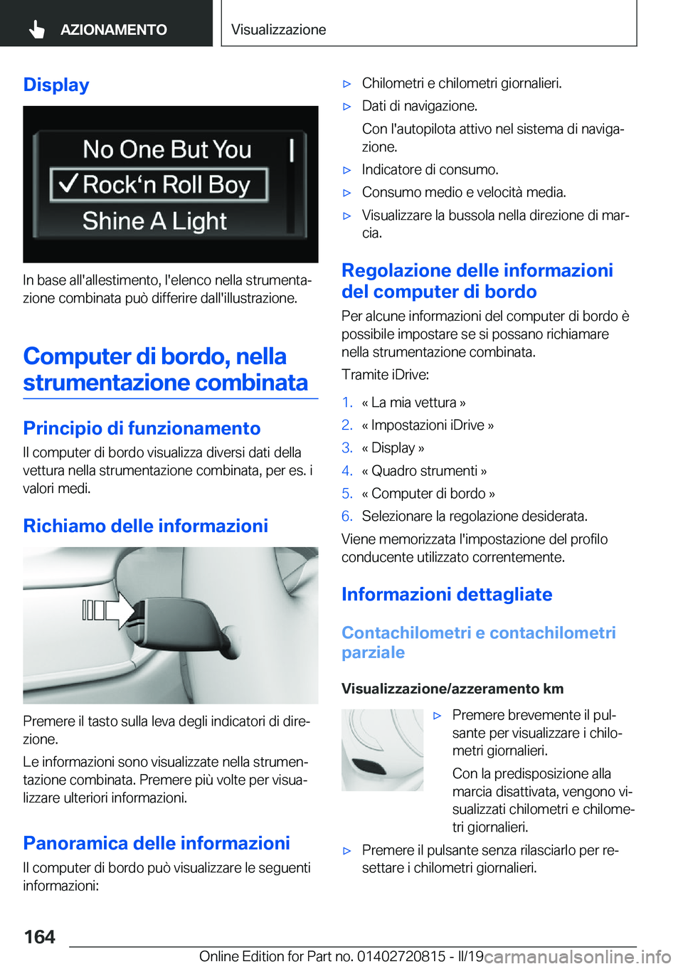 BMW X4 2019  Libretti Di Uso E manutenzione (in Italian) �D�i�s�p�l�a�y
�I�n��b�a�s�e��a�l�l�'�a�l�l�e�s�t�i�m�e�n�t�o�,��l�'�e�l�e�n�c�o��n�e�l�l�a��s�t�r�u�m�e�n�t�aª
�z�i�o�n�e��c�o�m�b�i�n�a�t�a��p�u�