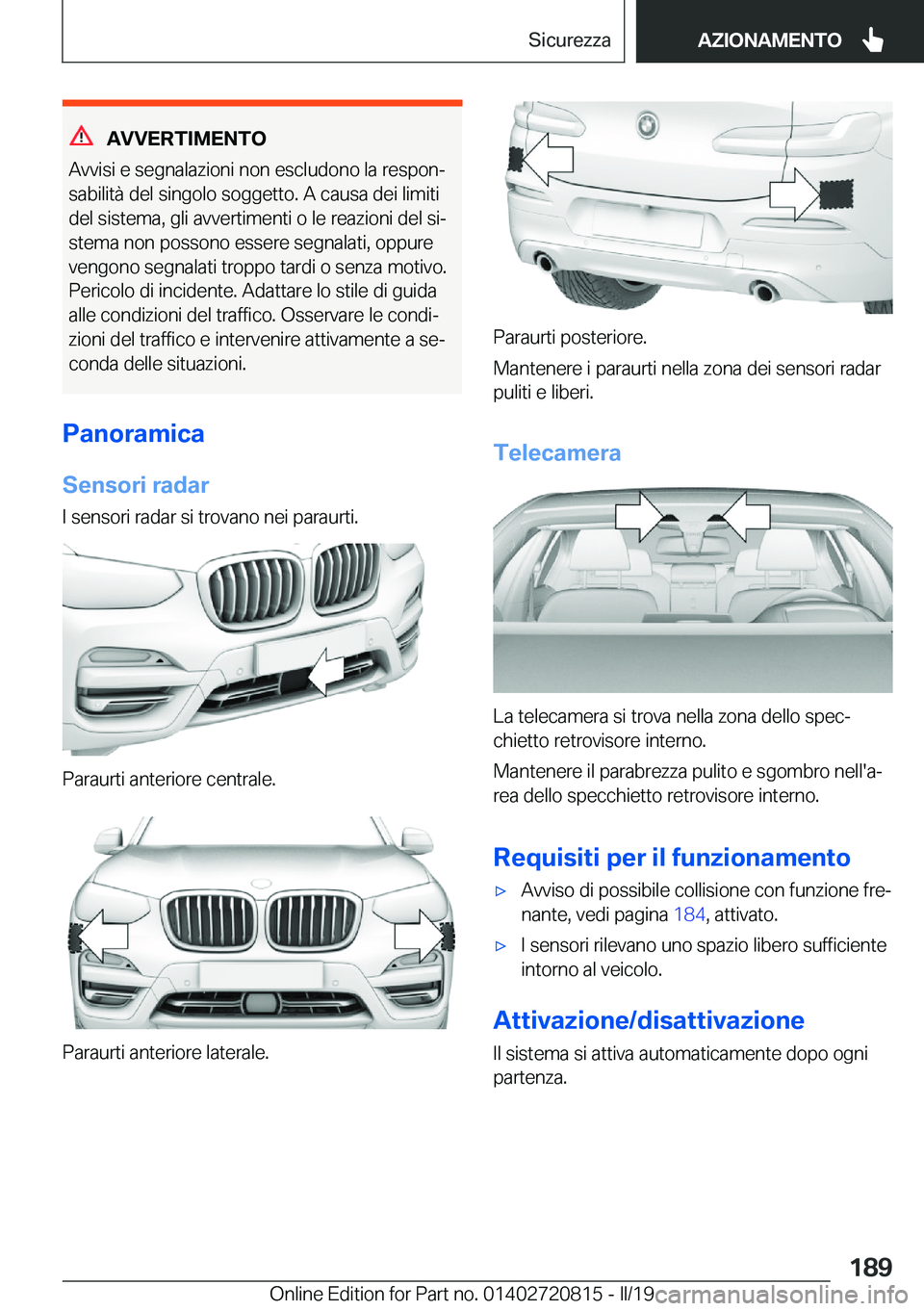 BMW X4 2019  Libretti Di Uso E manutenzione (in Italian) �A�V�V�E�R�T�I�M�E�N�T�O
�A�v�v�i�s�i��e��s�e�g�n�a�l�a�z�i�o�n�i��n�o�n��e�s�c�l�u�d�o�n�o��l�a��r�e�s�p�o�nª
�s�a�b�i�l�i�t�