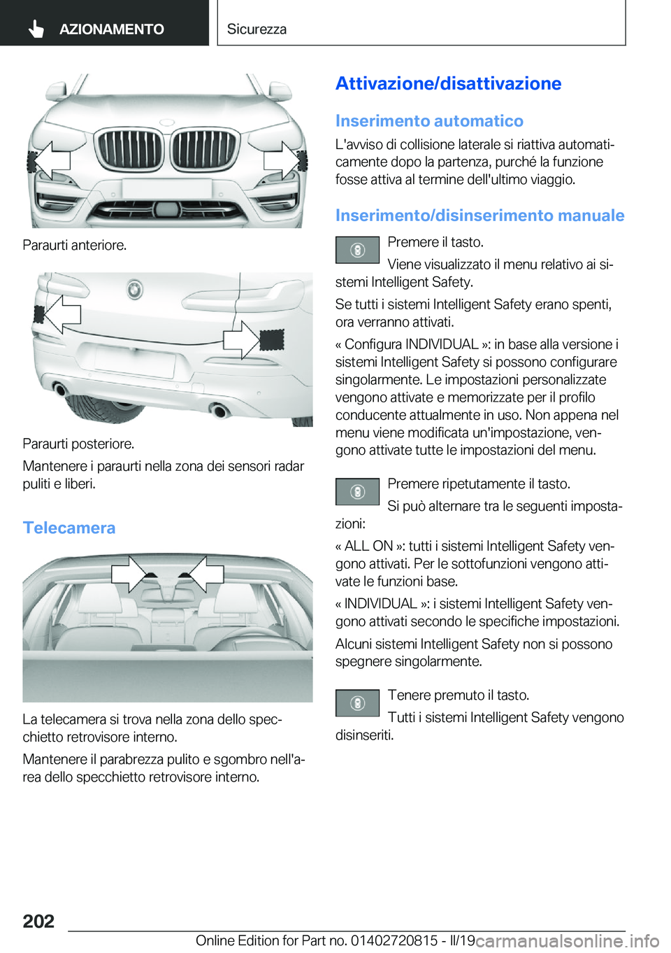 BMW X4 2019  Libretti Di Uso E manutenzione (in Italian) �P�a�r�a�u�r�t�i��a�n�t�e�r�i�o�r�e�.
�P�a�r�a�u�r�t�i��p�o�s�t�e�r�i�o�r�e�.
�M�a�n�t�e�n�e�r�e��i��p�a�r�a�u�r�t�i��n�e�l�l�a��z�o�n�a��d�e�i��s�e�n�s�o�r�i��r�a�d�a�r �p�u�l�i�t�i��e��l�