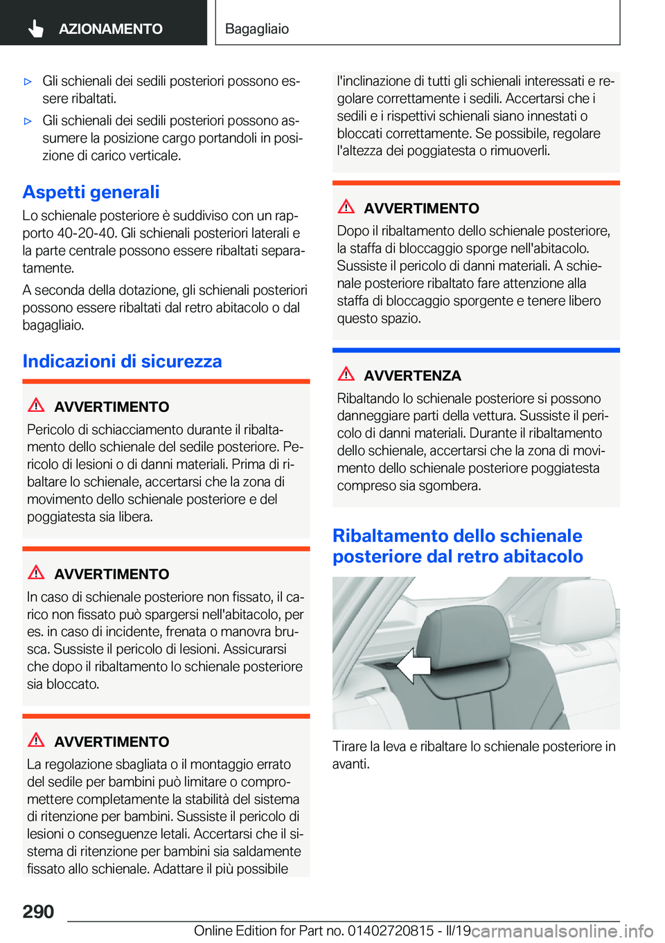 BMW X4 2019  Libretti Di Uso E manutenzione (in Italian) 'x�G�l�i��s�c�h�i�e�n�a�l�i��d�e�i��s�e�d�i�l�i��p�o�s�t�e�r�i�o�r�i��p�o�s�s�o�n�o��e�sª
�s�e�r�e��r�i�b�a�l�t�a�t�i�.'x�G�l�i��s�c�h�i�e�n�a�l�i��d�e�i��s�e�d�i�l�i��p�o�s�t�e�r