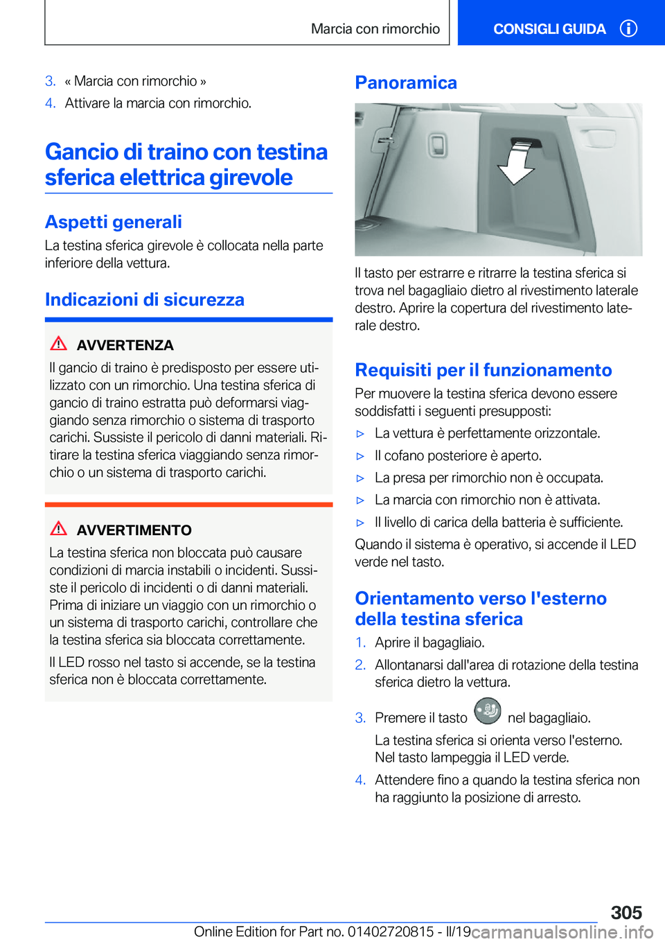 BMW X4 2019  Libretti Di Uso E manutenzione (in Italian) �3�.�«��M�a�r�c�i�a��c�o�n��r�i�m�o�r�c�h�i�o��{�4�.�A�t�t�i�v�a�r�e��l�a��m�a�r�c�i�a��c�o�n��r�i�m�o�r�c�h�i�o�.
�G�a�n�c�i�o��d�i��t�r�a�i�n�o��c�o�n��t�e�s�t�i�n�a�s�f�e�r�i�c�a��e�l