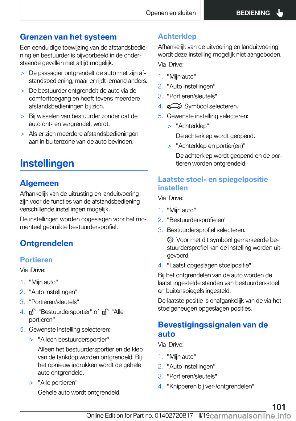 BMW X4 2019  Instructieboekjes (in Dutch) �G�r�e�n�z�e�n��v�a�n��h�e�t��s�y�s�t�e�e�m�E�e�n��e�e�n�d�u�i�d�i�g�e��t�o�e�w�i�j�z�i�n�g��v�a�n��d�e��a�f�s�t�a�n�d�s�b�e�d�i�ej�n�i�n�g��e�n��b�e�s�t�u�u�r�d�e�r��i�s��b�i�j�v�o�o�r�b