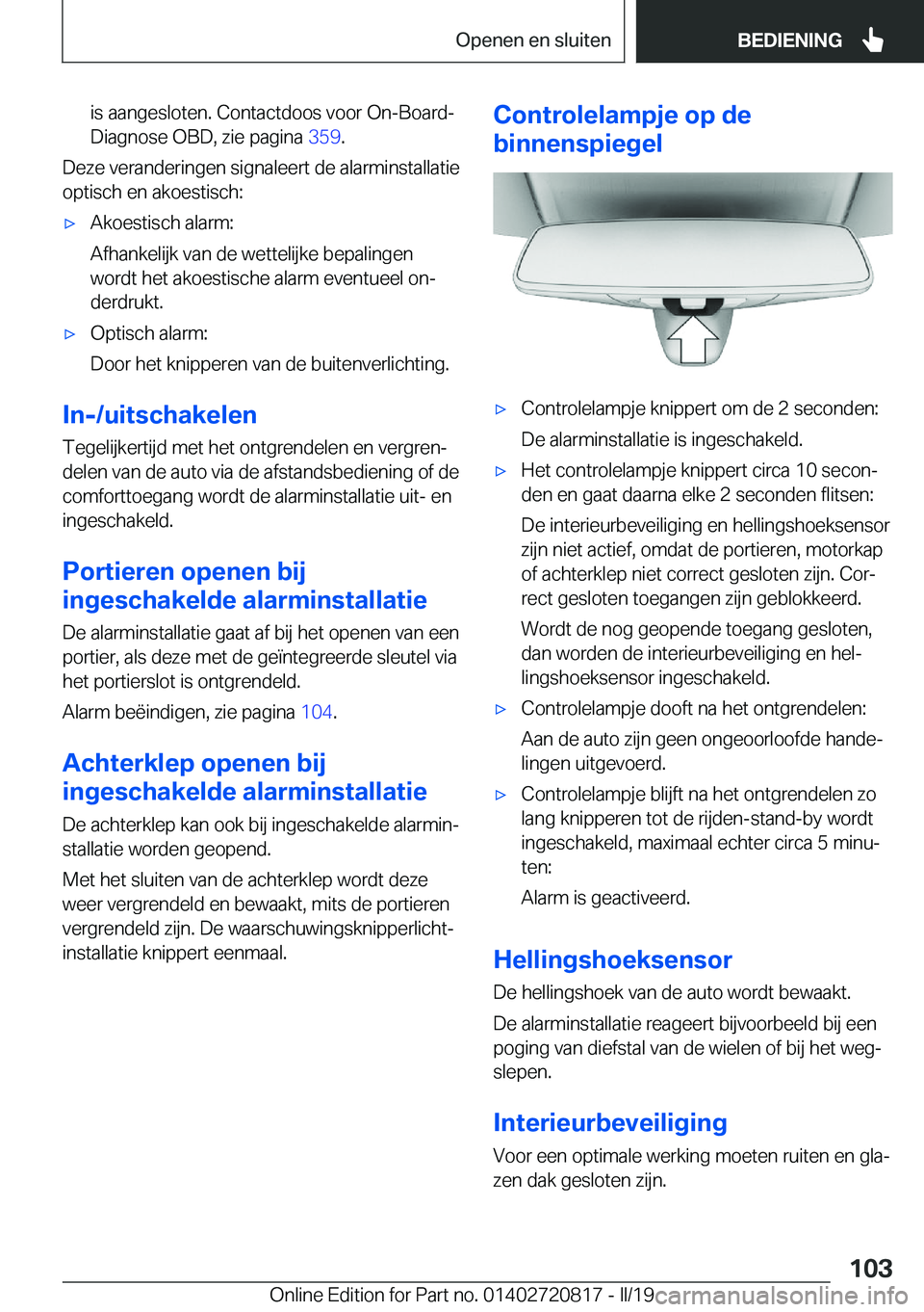 BMW X4 2019  Instructieboekjes (in Dutch) �i�s��a�a�n�g�e�s�l�o�t�e�n�.��C�o�n�t�a�c�t�d�o�o�s��v�o�o�r��O�n�-�B�o�a�r�d�-
�D�i�a�g�n�o�s�e��O�B�D�,��z�i�e��p�a�g�i�n�a� �3�5�9�.
�D�e�z�e��v�e�r�a�n�d�e�r�i�n�g�e�n��s�i�g�n�a�l�e�e�